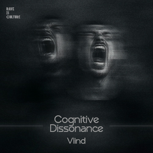 Vlind - Cognitive Dissonance [Rave Is Culture] / Release Date: 31/01/25