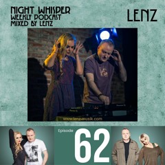 NIGHT WHISPER Podcast #062 Mixed by Lenz
