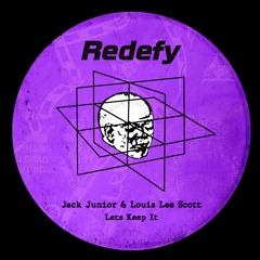 Jack Junior & Louis Lee Scott - Let's Keep It (Extended Mix) - [RDFY002