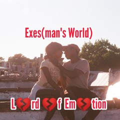 EXES(MAN'S WORLD) (Prod. NK Music)