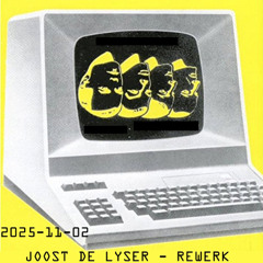 2025-11-02 Joost de Lyser - Rewerk