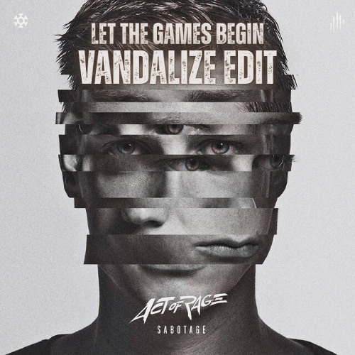Act Of Rage & D-Sturb - Let The Games Begin [Vandalize Edit]