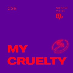 Resonance 238 w/ My Cruelty (06.06.2020)