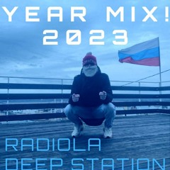Radiola Deep Station - Year Mix 2023