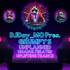 Grumpy's Unplanned, Unadulterated, Uplifting Trance Session 2024