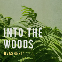 Dvashest' - Into the Woods [SOVOR131]