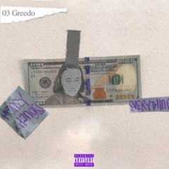 03 greedo - militant