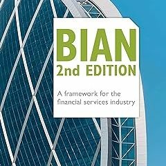 %Read-Full* BIAN 2nd Edition – A framework for the financial services industry BY BIAN eV (Auth