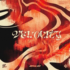 VELOCITY (w/ hidetheflow)