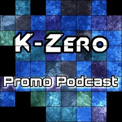 K - Zero - Promo Podcast #1