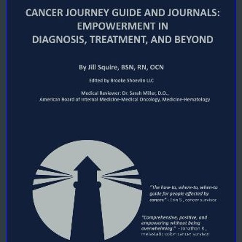 [ebook] read pdf 📖 Cancer Journey Guide and Journals: Empowerment in Diagnosis, Treatment, and Bey