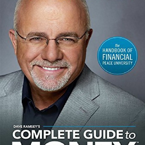 Stream episode PDF/READ Dave Ramsey's Complete Guide To Money by ...