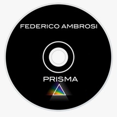 Federico Ambrosi - Prisma (Original Mix) [FREE DOWNLOAD]