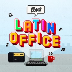 Dj Luigi - Latin Office