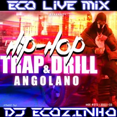 Hip-Hop Trap & Drill Angolano Mix 2022 - Eco Live Mix Com Dj Ecozinho