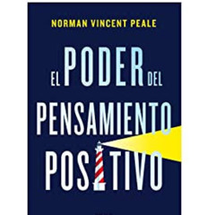 Norman Vicent Peale  - El Poder del Pensamiento Positivo