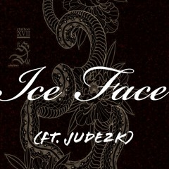 2 - ICE FACE (Ft. Jude2k)