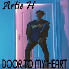 Artie H - Door To My Heart
