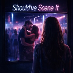 Should’ve Scene It