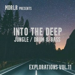 MDRLR - INTO THE DEEP - Explorations Vol.11