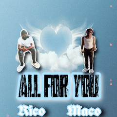 All for you