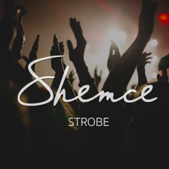 Deadmau5 - Strobe (Shemce Remix)