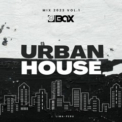 MIX 1 - URBAN HOUSE - DJ BAX
