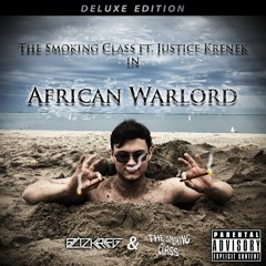 The African Warlord ft. The Smoking Class (Live Demo)