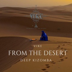 Vike - From The Desert (Kizomba)