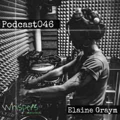 Elaine Graym @Whispers Podcast 046