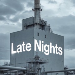 Late Nights