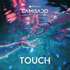 Camisado - Touch