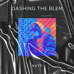 Dashing The Blem (FREE DL)