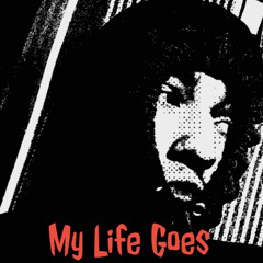 My Life Goes