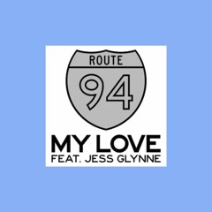 My Love, Route 94 - SAMO5 Remix