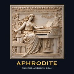 Aphrodite | Richard Anthony Bean