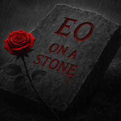 EO - On A Stone