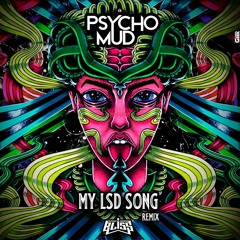 BliSS - My Lsd Song (Psychomud Remix)