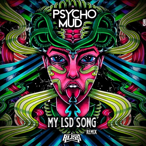 BliSS - My Lsd Song (Psychomud Remix)