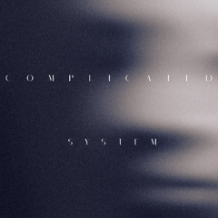 Lorenc Kurti - Complicated System