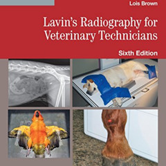 [DOWNLOAD] PDF 📍 Lavin's Radiography for Veterinary Technicians - E-Book by  Marg Br