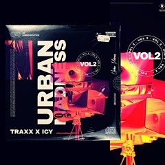 URBAN MADNESS VOL 2 - TRAXX X ICY