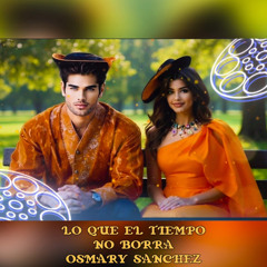 LO QUE EL TIEMPO NO BORRA
