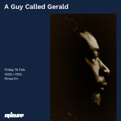 A Guy Called Gerald - 19 February 2021