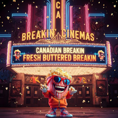 Fresh Buttered Breakin