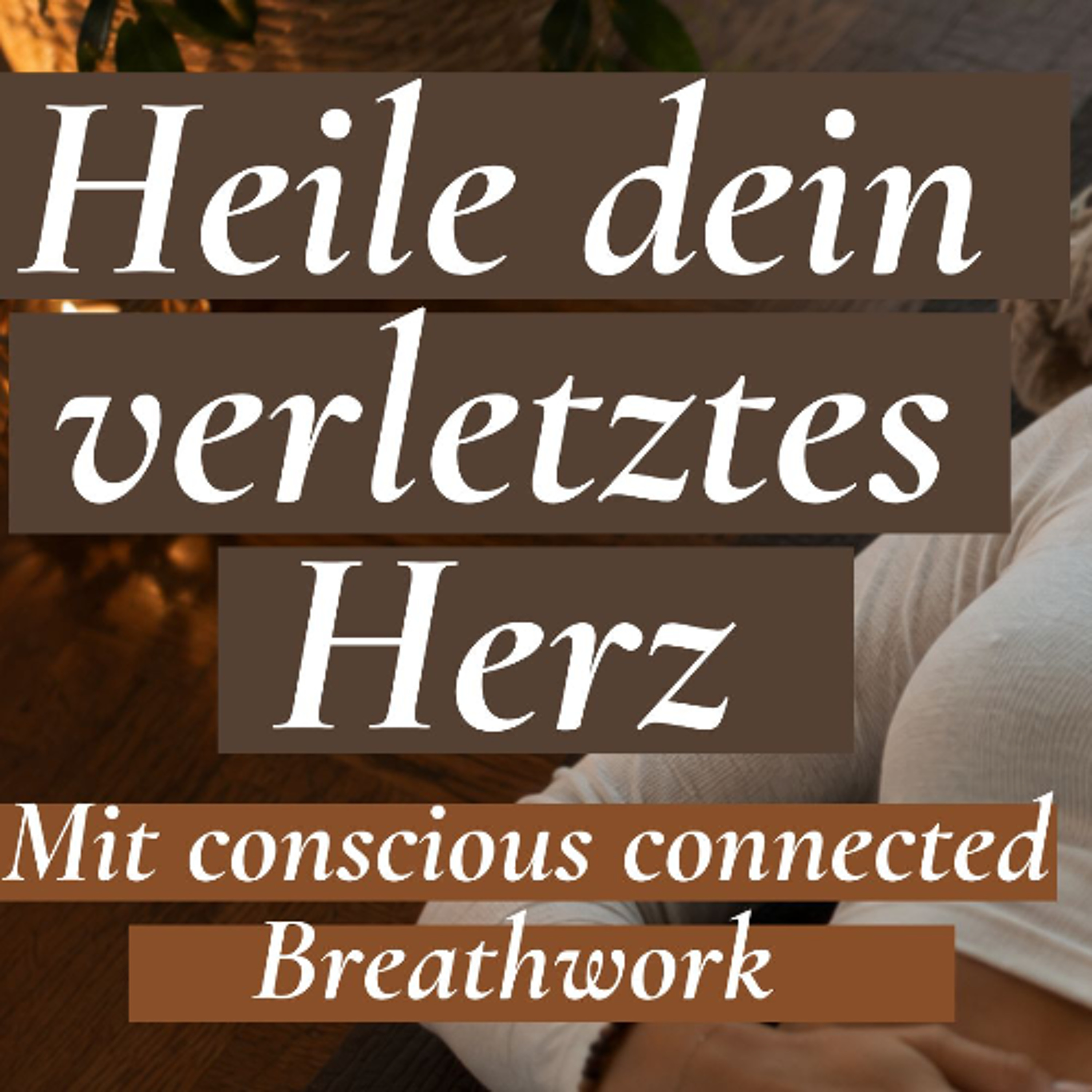 Vergebung durch Breathwork – 14 Tage conscious connected breathing – Tag 5 episode artwork