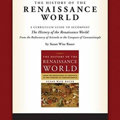 [READ] EBOOK EPUB KINDLE PDF Study and Teaching Guide: The History of the Renaissance World: A curri