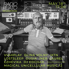 Plato Newsroom - #03 w/ VVaxplay, Dlina Volny, Dusia, Laurel, and others