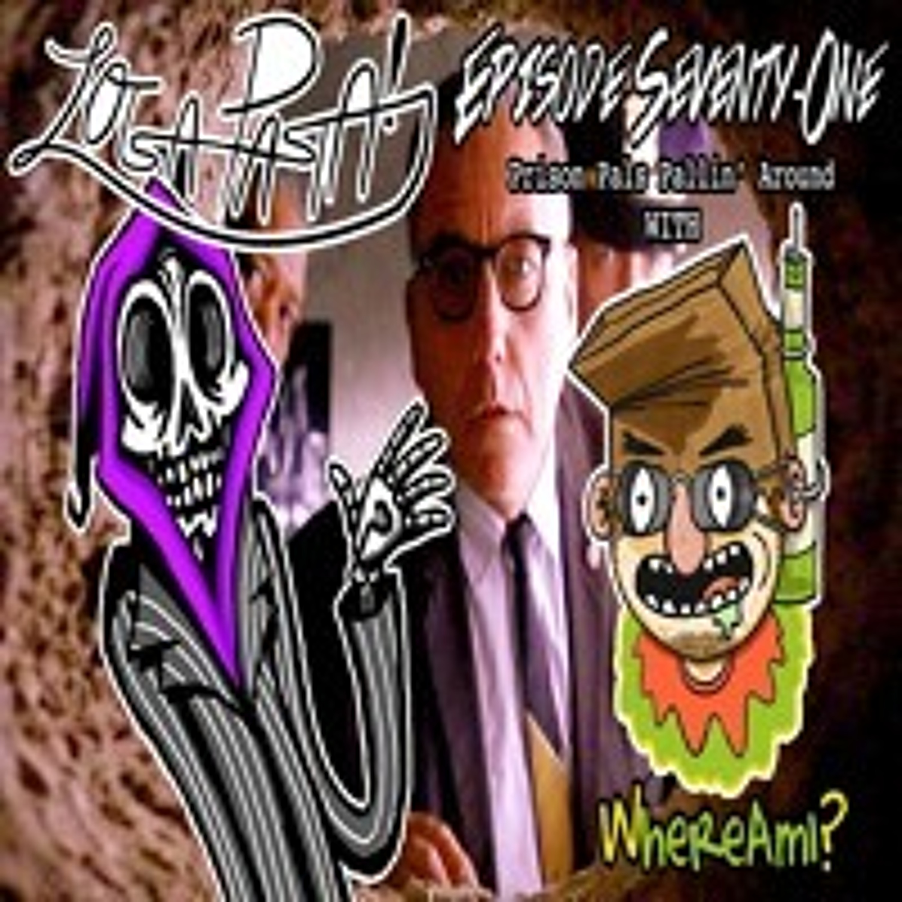 Episode Seventy-One: Prison Pals Pallin' Around episode artwork