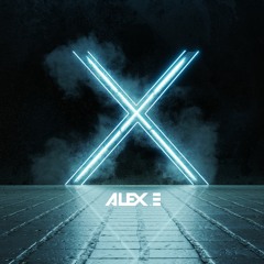 ALEX E - X